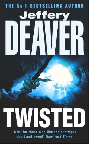 Twisted: Collected Stories of Jeffery Deaver