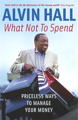 What Not to Spend: Priceless Ways to Manage Your Money