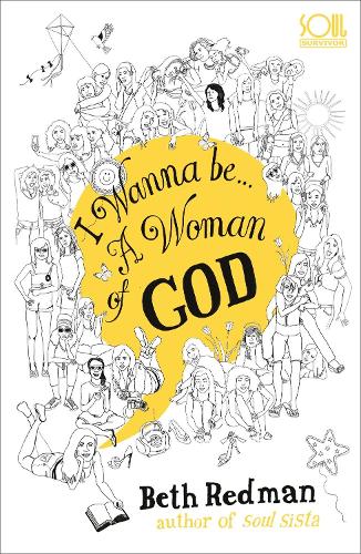 I Wanna Be... A Woman of God!