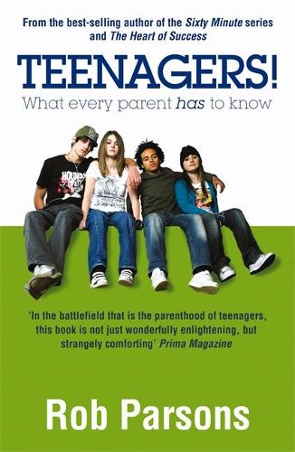 Teenagers! What Every Parent Has to Know