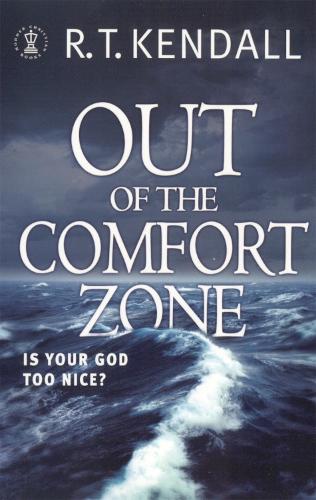 Out of the Comfort Zone: Is Your God Too Nice?: Your God Is Too Nice