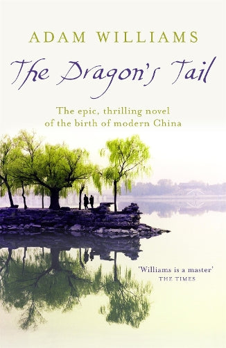 TheDragons Tail by Williams, Adam ( Author ) ON Aug-07-2008, Paperback