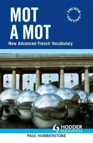 Mot à Mot: New Advanced French Vocabulary
