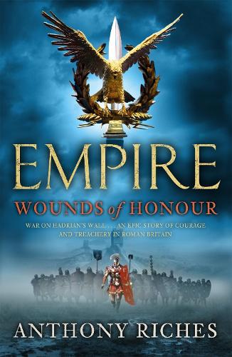 Wounds of Honour: Empire I (Empire series)