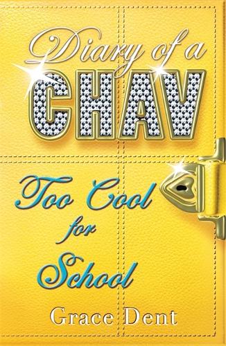 03: Too Cool for School (Diary of a Chav)