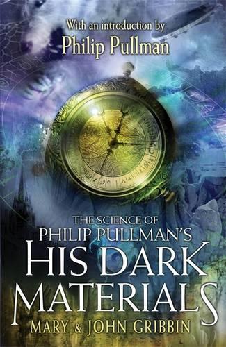 Science of Philip Pullmans His Dark Materials