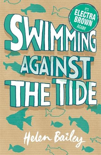 3: Swimming Against the Tide: The Crazy World of Electra Brown