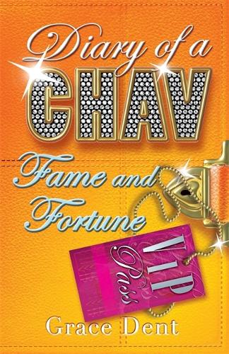 05: Fame and Fortune: The Fame Diaries (Diary of a Chav)