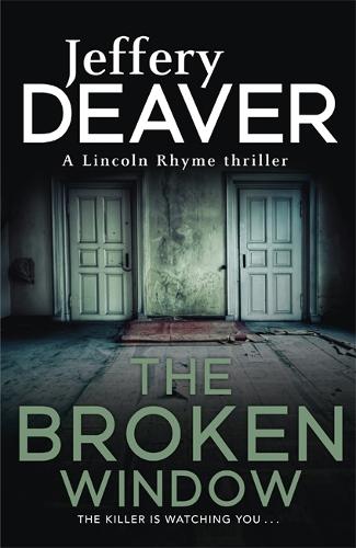The Broken Window: Lincoln Rhyme Book 8 (Lincoln Rhyme thrillers)