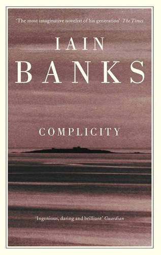 Complicity (Abacus Paperback)