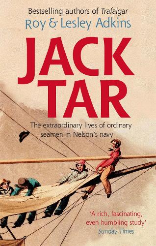 Jack Tar: Life in Nelsons Navy