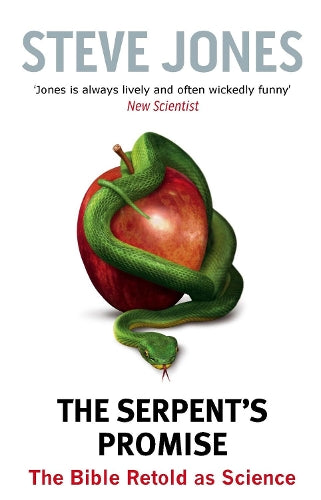 The Serpents Promise: The Bible Retold as Science