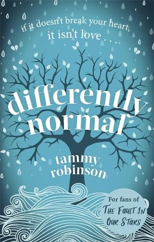 Differently Normal: The love story that will break and mend your heart