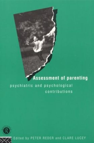 Assessment of Parenting: Psychiatric and Psychological Contributions