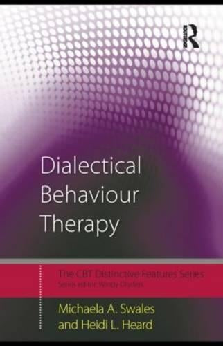 Dialectical Behaviour Therapy: Distinctive Features (CBT Distinctive Features)