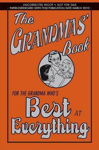 The Grandmas Book: For the Grandma Whos Best at Everything