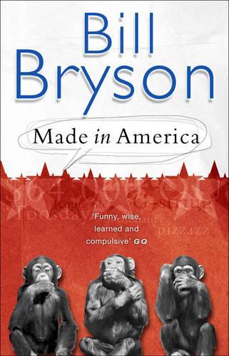 Made In America: An Informal History of American English (Bryson)
