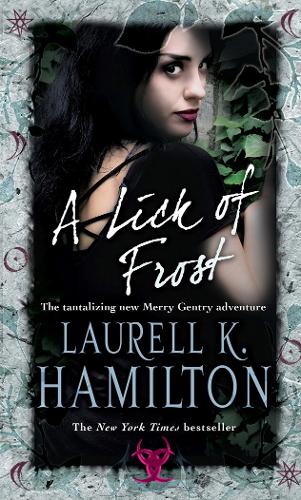 A Lick Of Frost: (Merry Gentry 6)