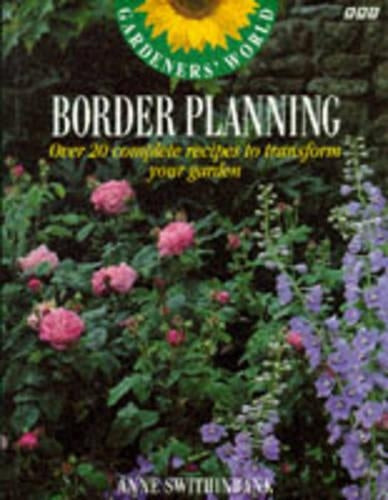 "Gardeners World" Border Planning: Over 20 Complete Recipes to Transform Your Garden
