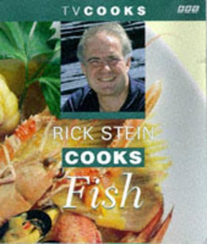 Rick Stein Cooks Fish (TV Cooks)