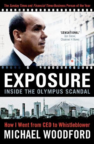 Exposure: Inside the Olympus Scandal - How I Went from CEO to Whistleblower