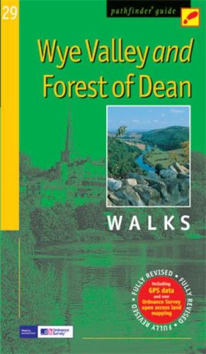 Wye Valley & the Forest of Dean: Walks (Pathfinder Guide)