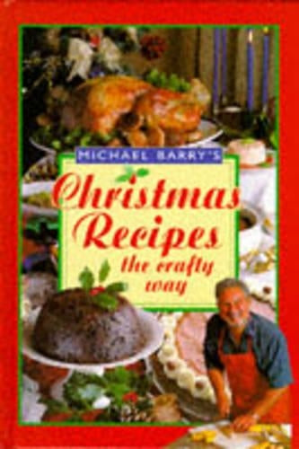 Michael Barrys Christmas Recipes (Crafty Classics)