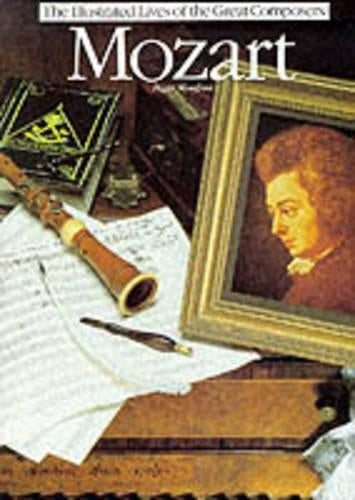 Mozart (Illustrated Lives of the Great Composers)