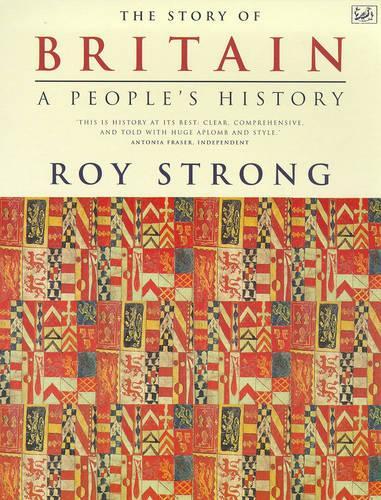 The Story Of Britain: A Peoples History (Pimlico)