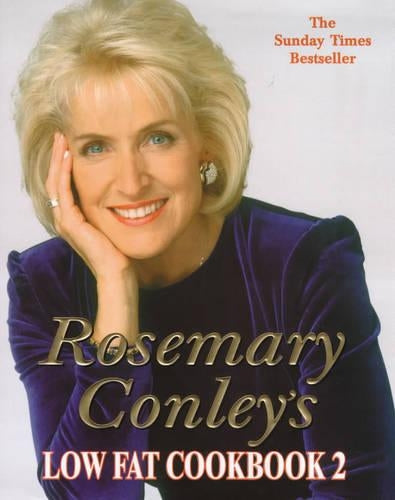 Rosemary Conleys Low Fat Cookbook 2