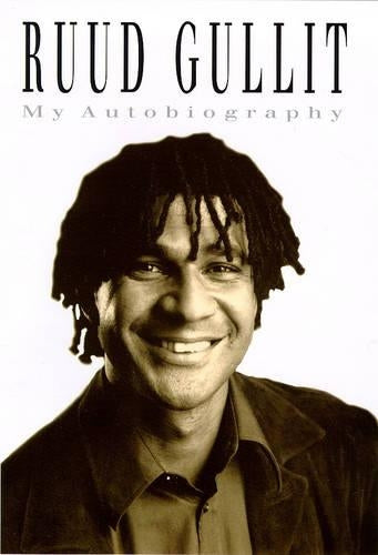 Ruud Gullit: My Autobiography