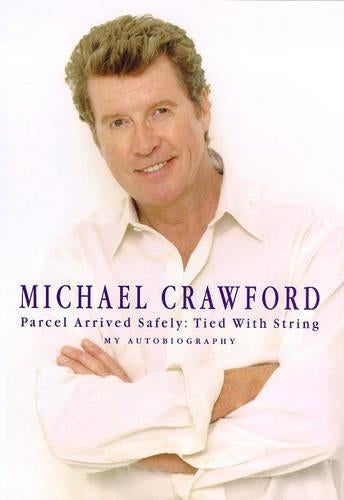 Parcel Arrived Safely: Tied with String My Autobiography