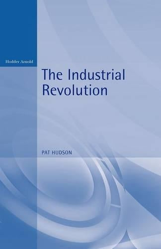 The Industrial Revolution: 11