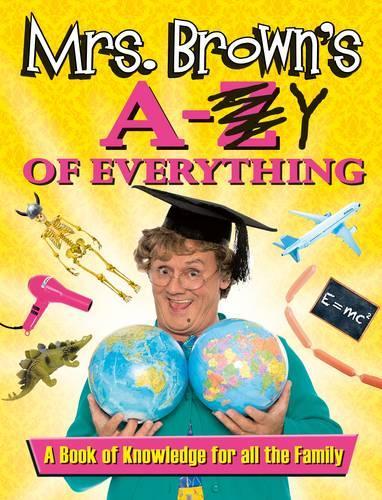 Mrs. Browns A to Y of Everything