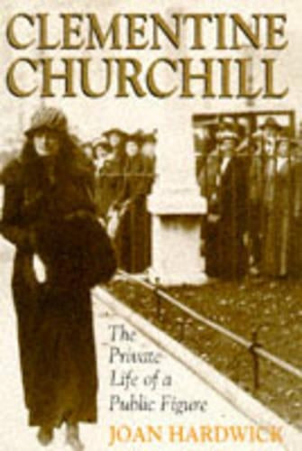 Clementine Churchill: The Private Life of a Public Person