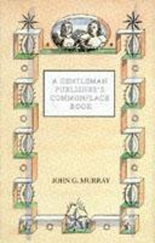 A Gentleman Publishers Commonplace Book