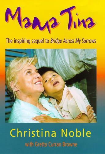 Mama Tina: The Christina Noble Story Continues