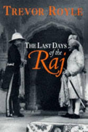 The Last Days of the Raj (Coronet Books)