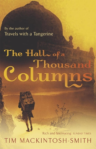 Hall of a Thousand Columns: Hindustan to Malabar with Ibn Battutah