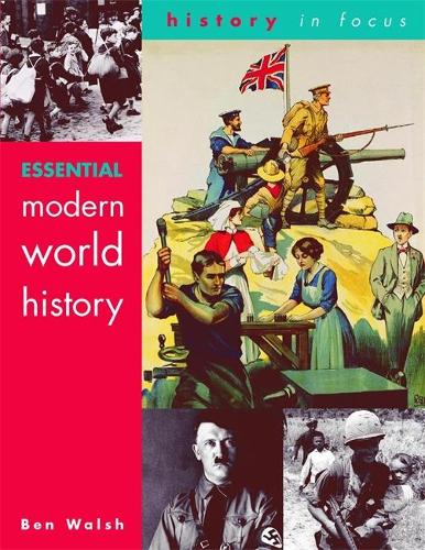 Essential Modern World History  Students Book (History In Focus)
