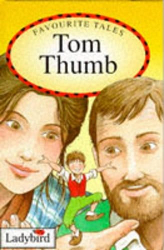 Tom Thumb (Ladybird Favourite Tales)