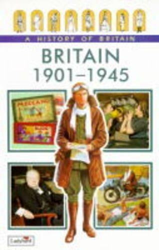 Britain 1901-1945 (Ladybird History of Britain)