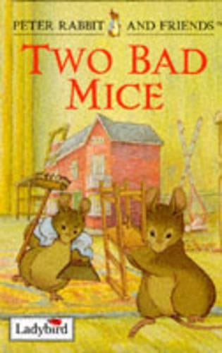 Two Bad Mice (Peter Rabbit & Friends)