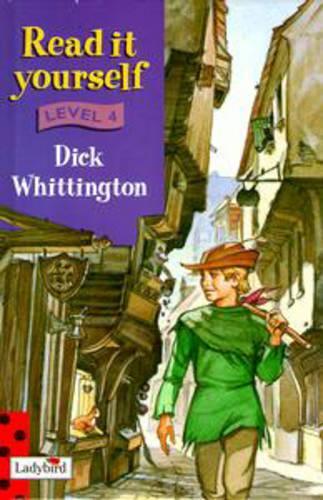Dick Whittington (Ladybird New Read It Yourself Level 4)
