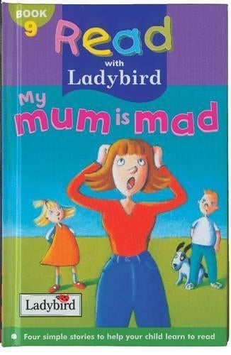 My Mum is Mad! (Read with Ladybird)