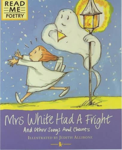 Mrs. White Had a Fright (Read Me: Poetry)