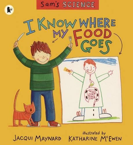 I Know Where My Food Goes (Sams Science)