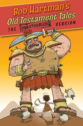 Old Testament Tales: The Unauthorized Version