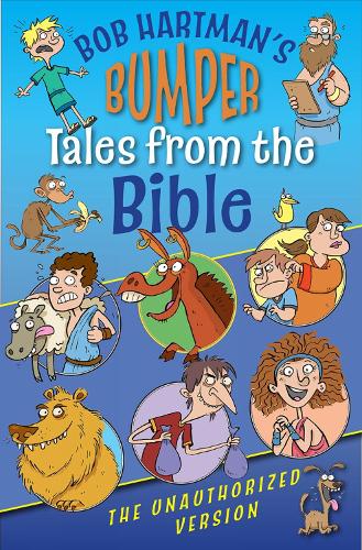 Bumper Tales from the Bible (The Unauthorized Version)