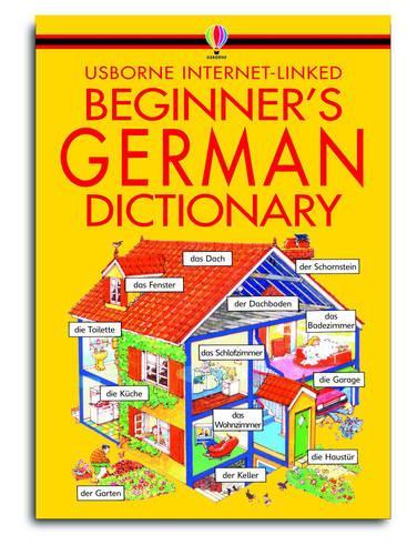 Beginners German Dictionary (Usborne Beginners Language Dictionaries)